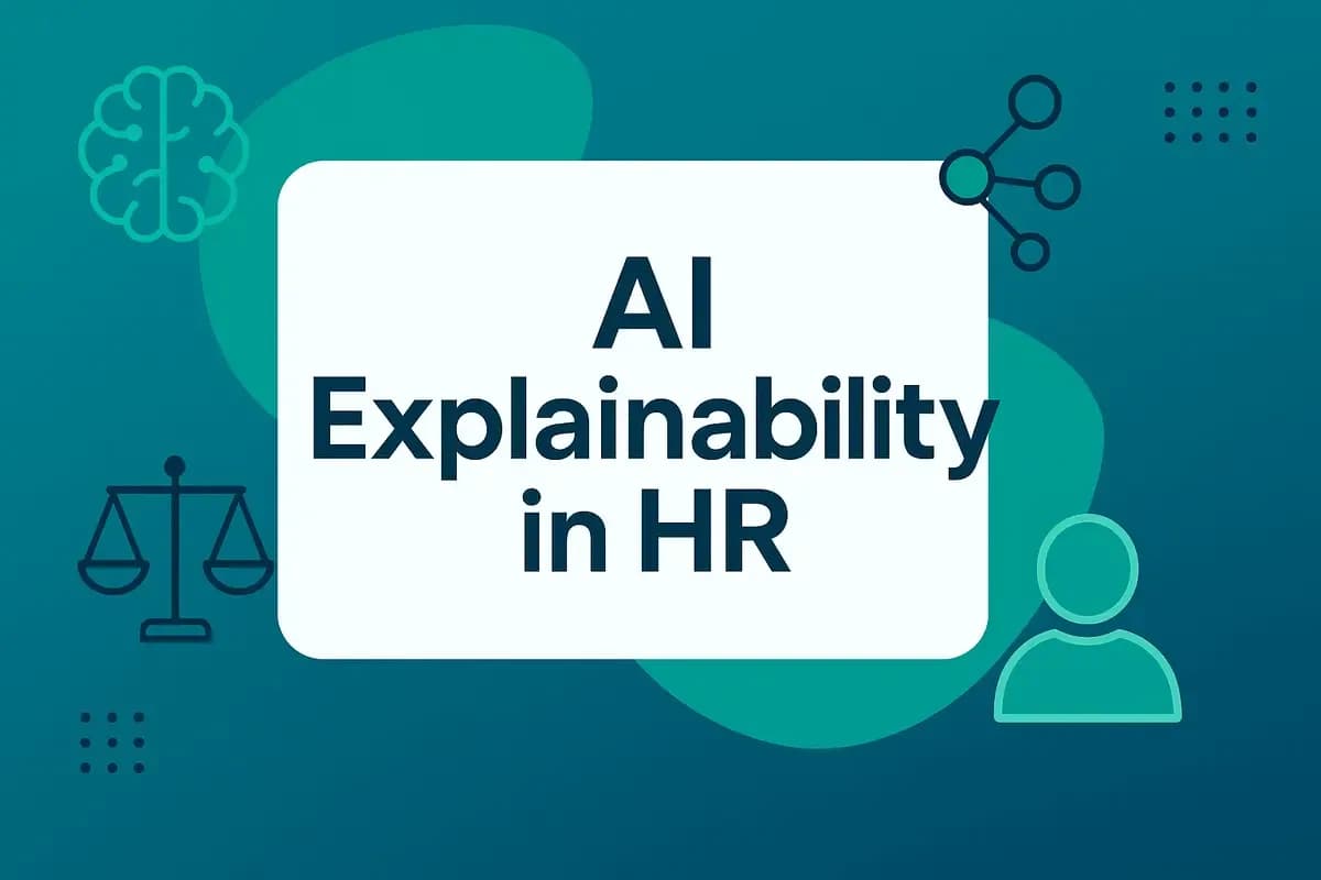 Why Is AI Explainability Key In HR Decisions?